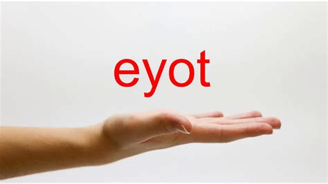 eyot pronunciation.